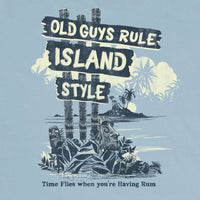 OLD GUYS RULE - ISLAND STYLE T-SHIRT