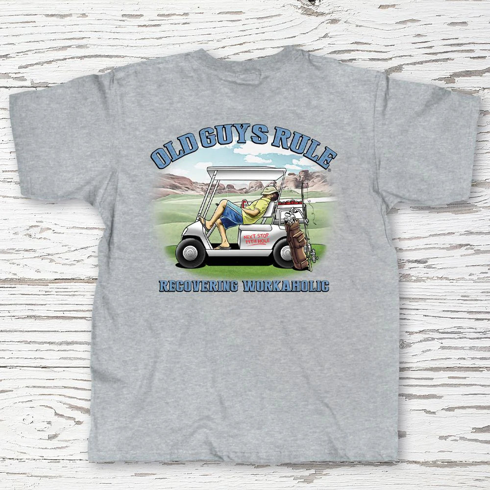 OLD GUYS RULE - RECOVERING WORKAHOLIC T-SHIRT