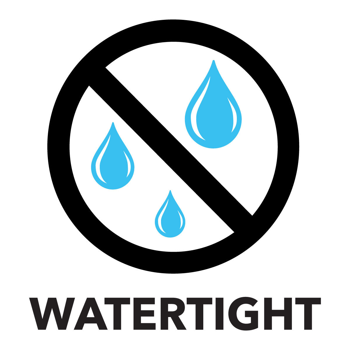 A black circular prohibition symbol with a diagonal slash over three light blue water droplets, with the word 'WATERTIGHT' in bold black text below on a white background.