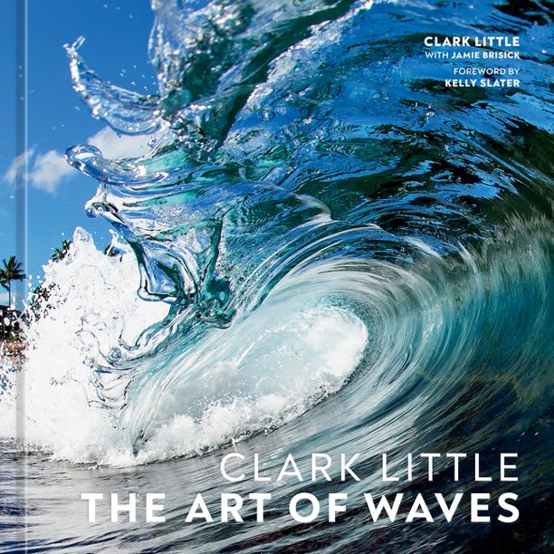 "CLARK LITTLE - THE ART OF WAVES" BOOK