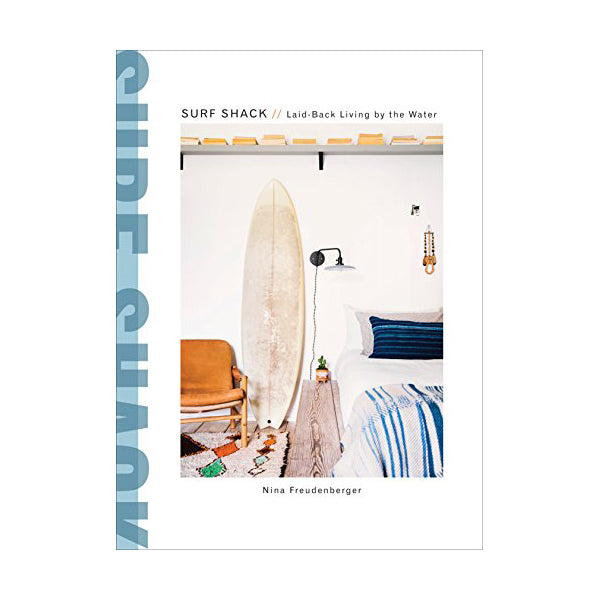 "SURF SHACK - LAID BACK LIVING BY THE WATER" BOOK