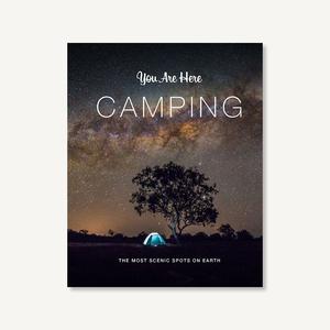 "YOU ARE HERE: CAMPING" BOOK